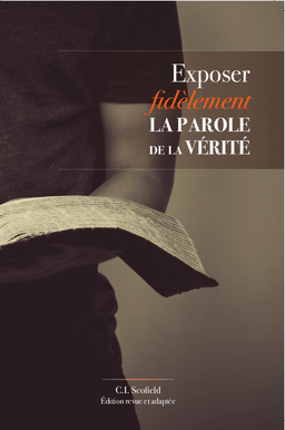 image du produit Exposer fidèlement la parole de la vérité