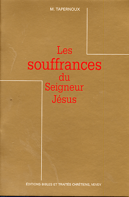 image du produit Les souffrances du Seigneur Jésus