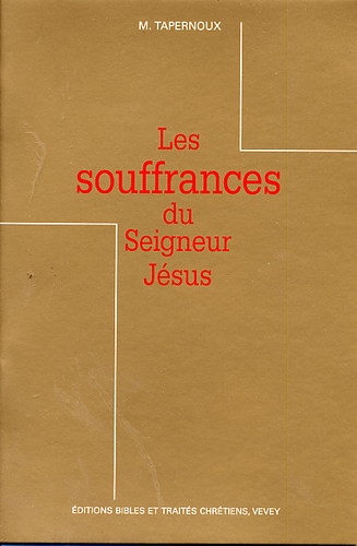 image du produit Les souffrances du Seigneur Jésus