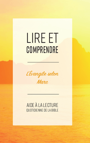 Produit Lire et comprendre, commentaire sur l'évangile de Marc