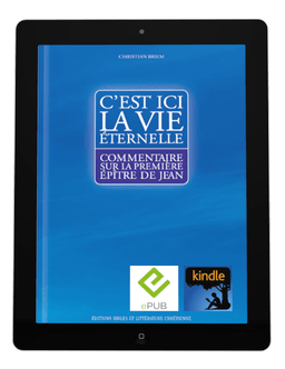 image du produit C'est ici la vie éternelle, commentaire sur 1 Jean-eBook