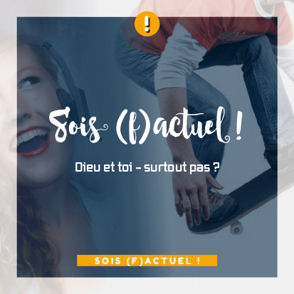 Produit Sois (f)actuel: Dieu et toi - surtout pas ?