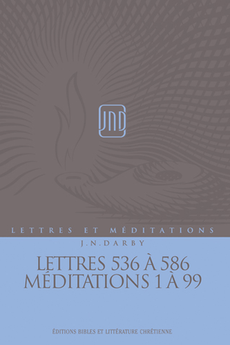 image du produit Lettres et Méditations - Vol 14 -  Lett. 536 à 586, Méd. 1 à 99
