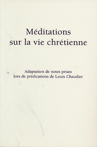 image du produit Méditations sur la vie chrétienne