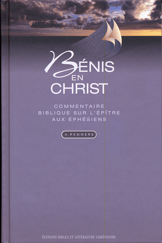 Produit Bénis en Christ, commentaire sur Éphésiens