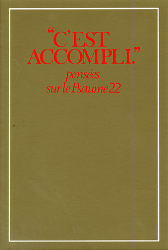 image du produit C'est accompli, pensées sur le psaume 22, livre broché