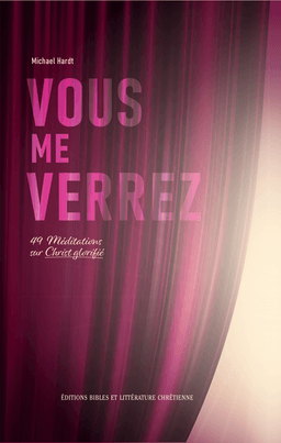 image du produit Vous me verrez, 49 méditations sur Christ glorifié