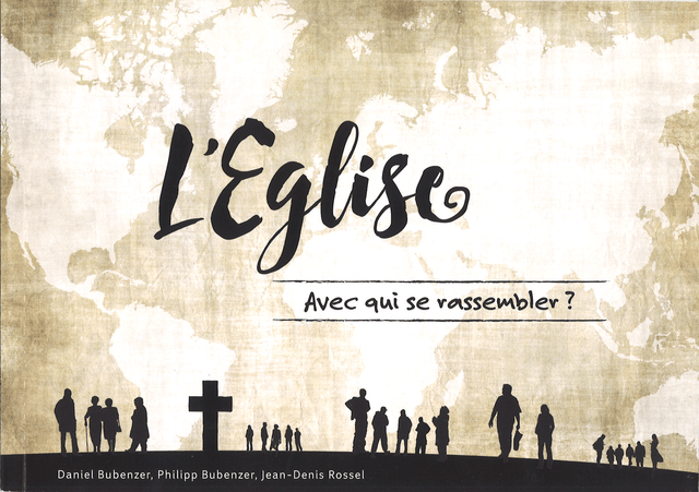 Produit L'Eglise, avec qui se rassembler ?
