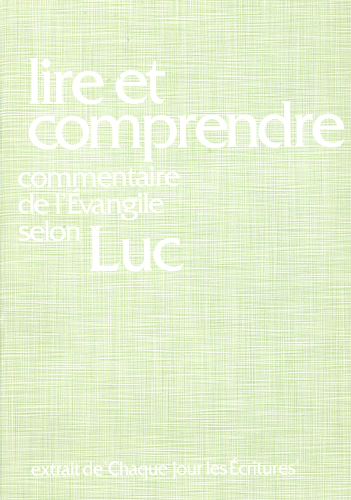 Produit Lire et comprendre, commentaire sur l'évangile de Luc