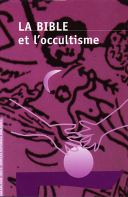 image du produit La Bible et l'occultisme