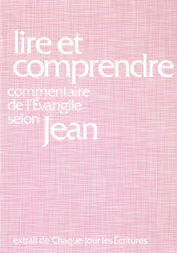 image du produit Lire et comprendre, commentaire sur l'évangile de Jean