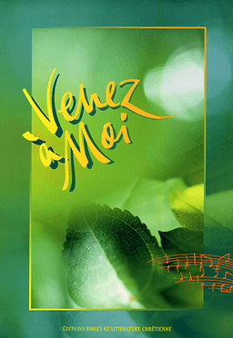 image du produit Recueil de chants "Venez à moi"