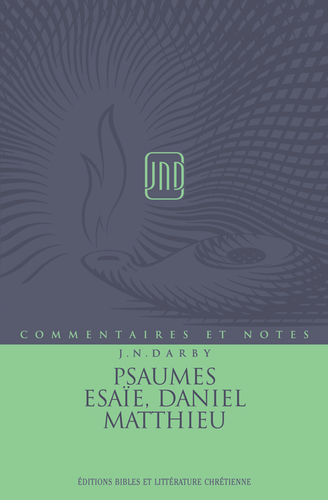 Produit Commentaires et Notes - Vol 6 - Psaumes, Esaïe, Daniel, Matthieu
