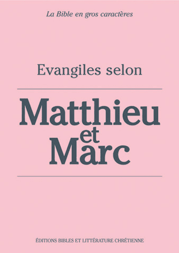 image du produit Évangiles selon Matthieu et Marc, gros caractères