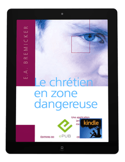 image du produit Le chrétien en zone dangereuse -eBook