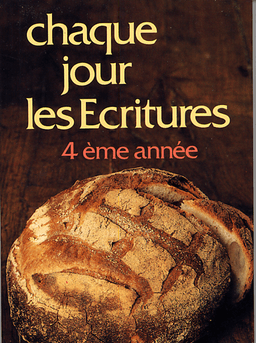 image du produit Chaque jour les Écritures : 4° année
