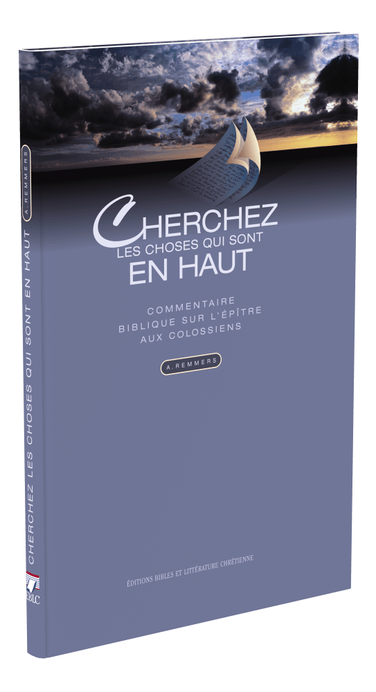 Produit Cherchez les choses qui sont en haut, Commentaire sur l'épître aux Colossiens