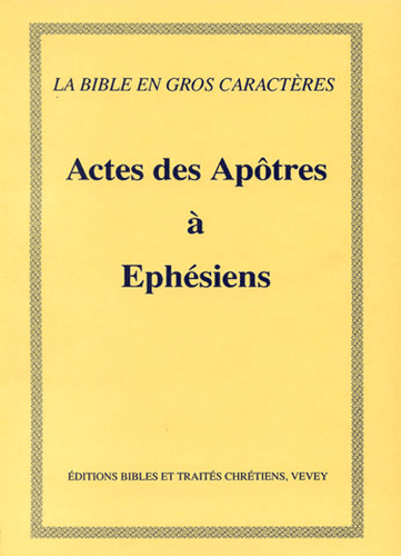 Produit Actes à Ephésiens, gros caractères