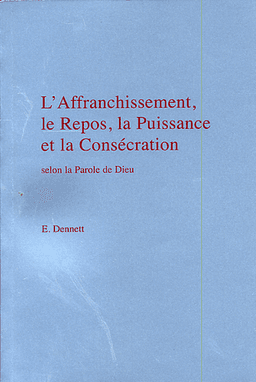 image du produit L'affranchissement, le repos, la puissance et la consécration
