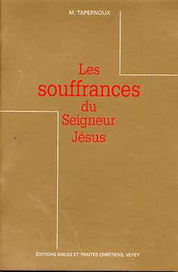 image du produit Les souffrances du Seigneur Jésus