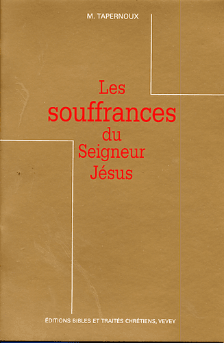 image du produit Les souffrances du Seigneur Jésus