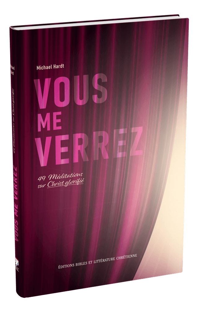 image du produit Vous me verrez, 49 méditations sur Christ glorifié