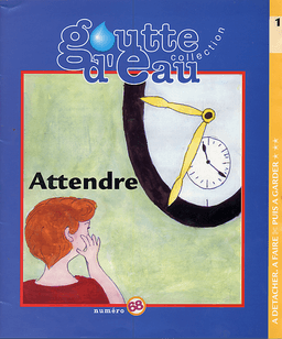 image du produit Goutte d'eau n°68 : Attendre