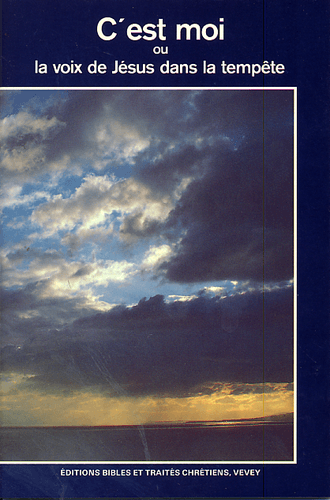 image du produit C'est Moi, ou la voix de Jésus dans la tempête