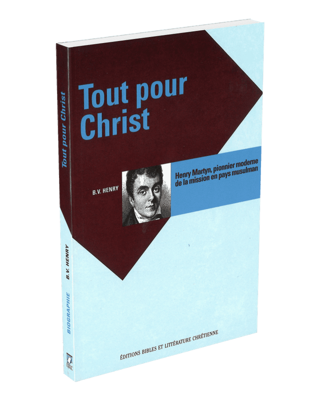 Produit Tout pour Christ - Henry Martyn, pionnier en pays musulman