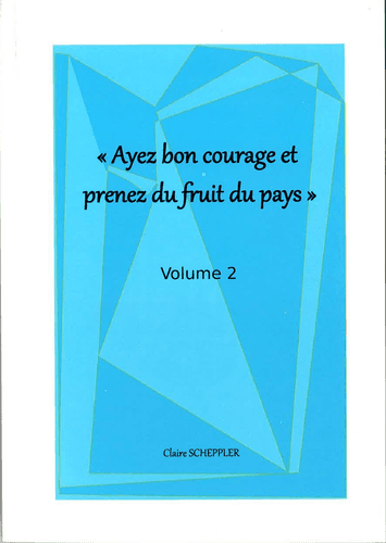image du produit Ayez bon courage et prenez du fruit du pays, vol. 2