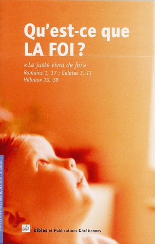 image du produit Qu'est-ce la foi ?