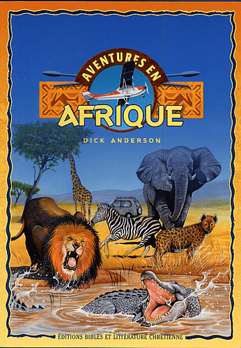 Produit Aventures en Afrique