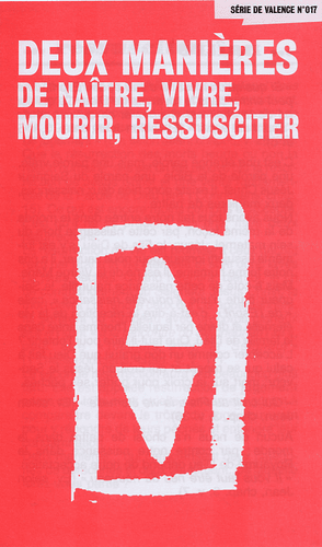 image du produit Deux manières de naître, vivre, mourir, ressusciter (paquet de 100)