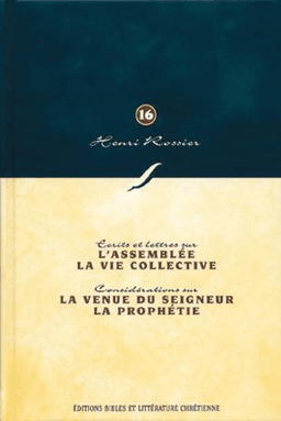 image du produit L'assemblée, la vie collective. La venue du Seigneur, la prophétie (Vol. 16)