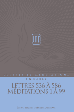 image du produit Lettres et Méditations - Vol 14 -  Lett. 536 à 586, Méd. 1 à 99