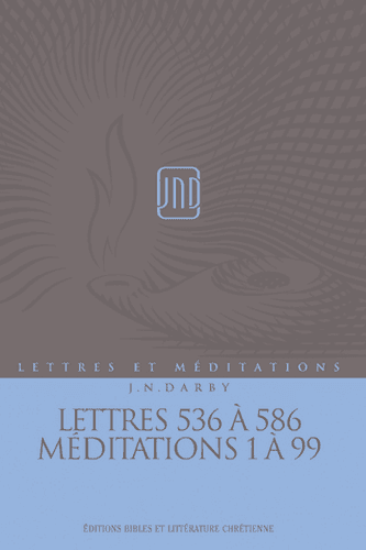 image du produit Lettres et Méditations - Vol 14 -  Lett. 536 à 586, Méd. 1 à 99