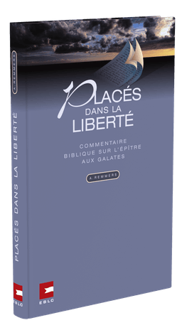 image du produit Placés dans la liberté, Commentaire sur l'épître aux Galates