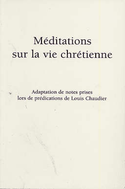 image du produit Méditations sur la vie chrétienne