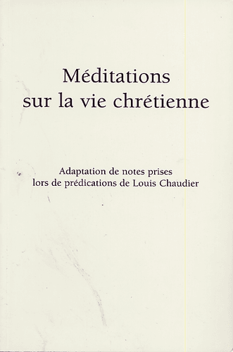 image du produit Méditations sur la vie chrétienne