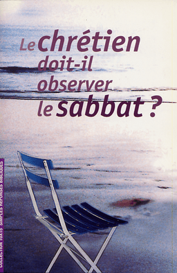 image du produit Le chrétien doit-il observer le sabbat ?