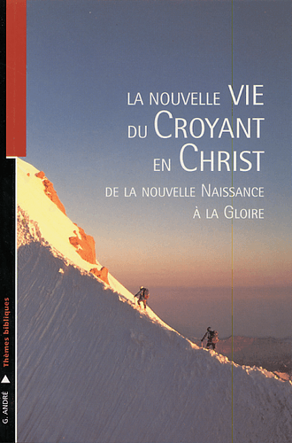 image du produit La nouvelle vie du croyant en Christ