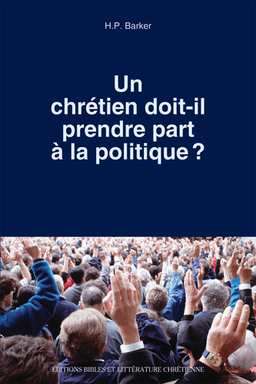 image du produit Un chrétien doit-il prendre part à la politique ?
