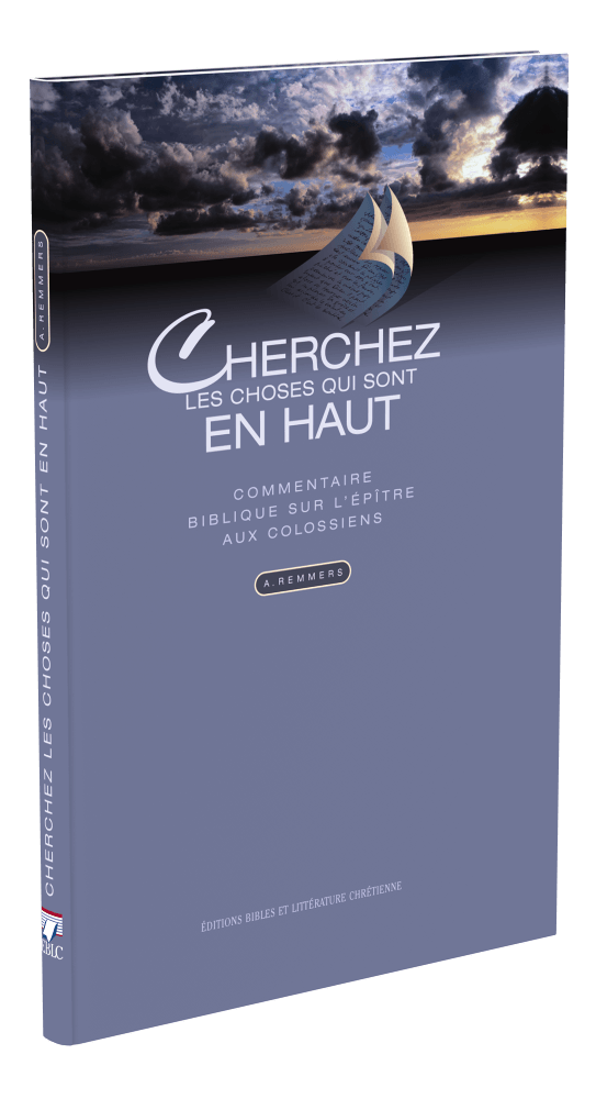 Produit Cherchez les choses qui sont en haut, Commentaire sur l'épître aux Colossiens