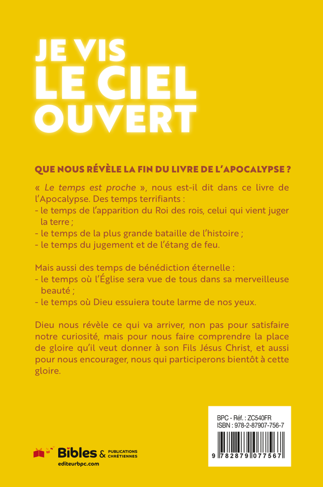 image du produit Je vis le ciel ouvert - Que nous révèle la fin du livre de l'Apocalypse?