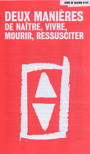 image du produit Deux manières de naître, vivre, mourir, ressusciter (paquet de 100)