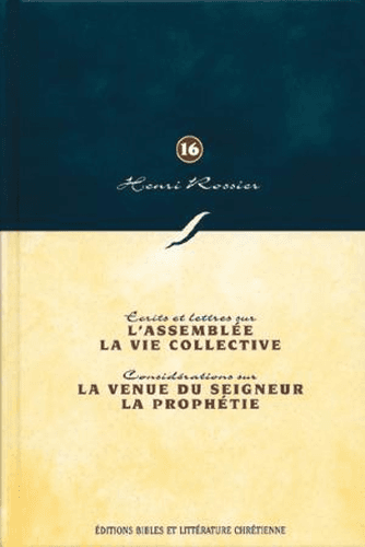 image du produit L'assemblée, la vie collective. La venue du Seigneur, la prophétie (Vol. 16)
